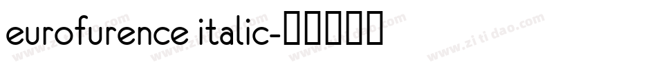 eurofurence italic字体转换